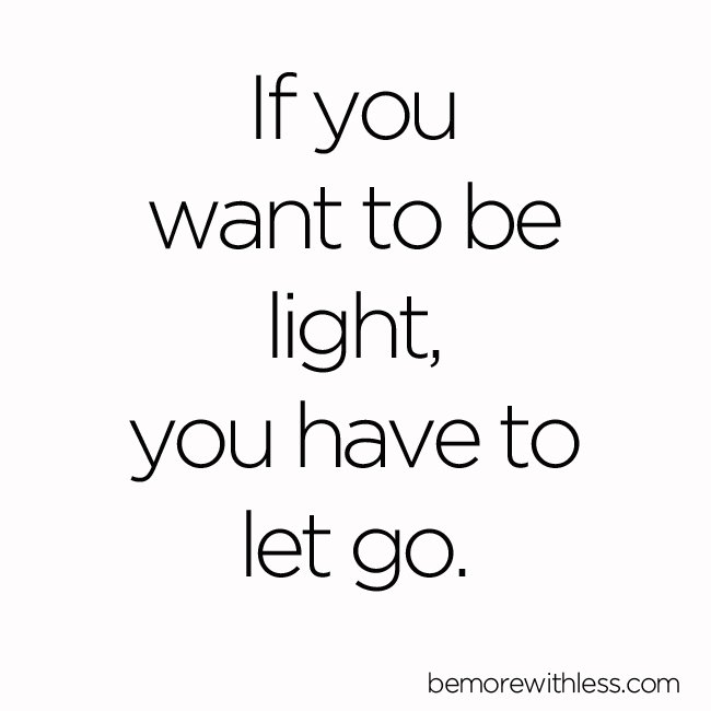 Be light.