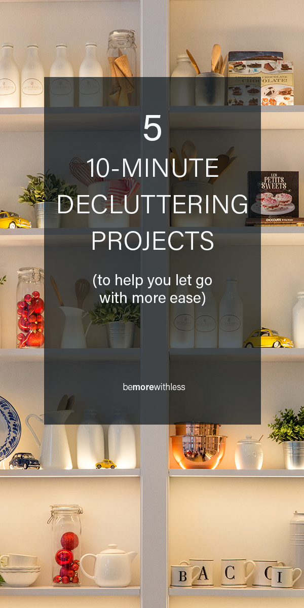 10 minute decluttering projects