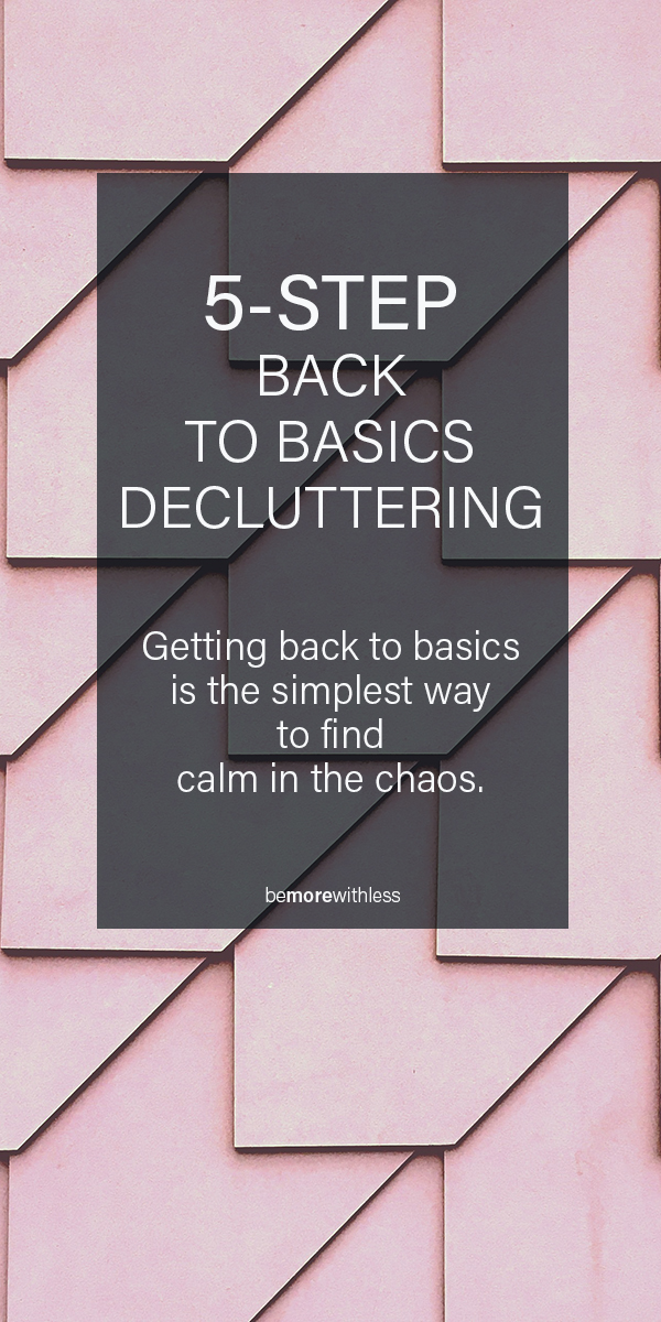 Back to Basics Decluttering