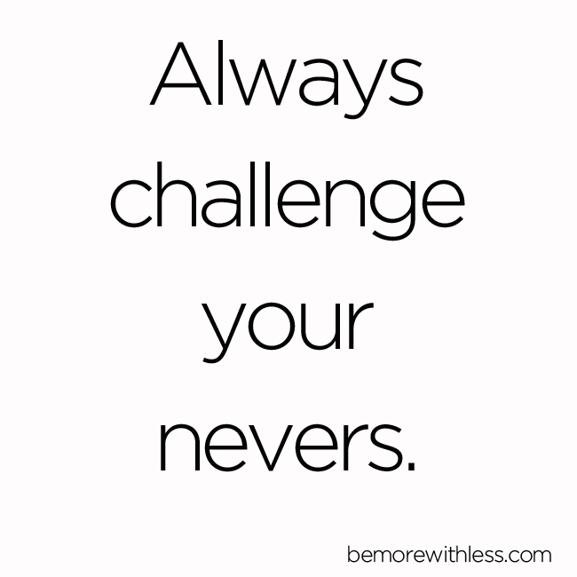 always challenge yourself