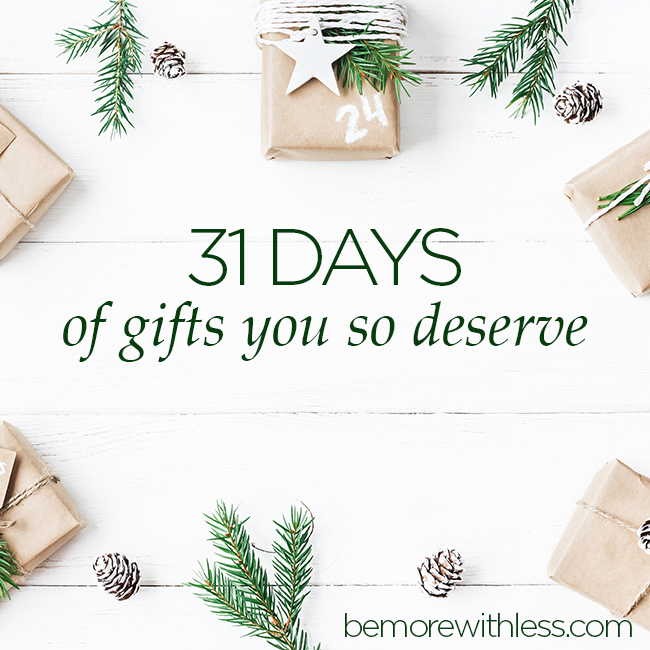 31 Days of Gifts You so Deserve