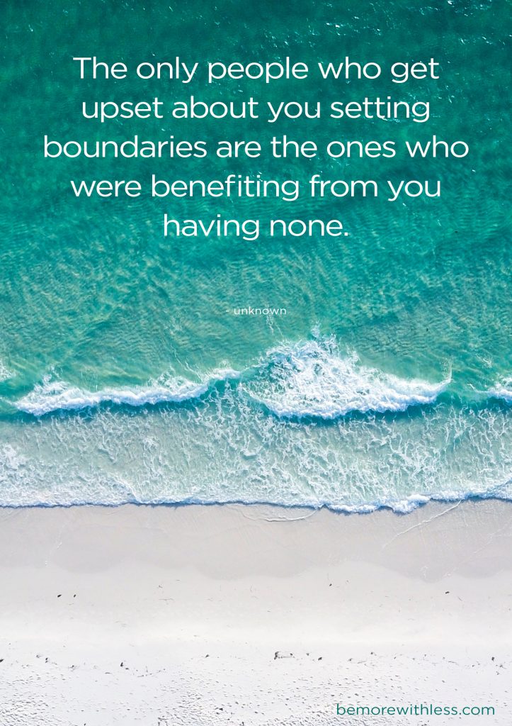 Quotes About Boundaries To Help You Set And Honor Them Be More With Less True friendship has no boundaries. quotes about boundaries to help you set