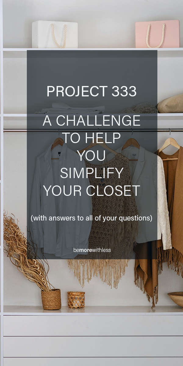 Simplify Your Closet with Project 333